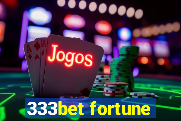 333bet fortune